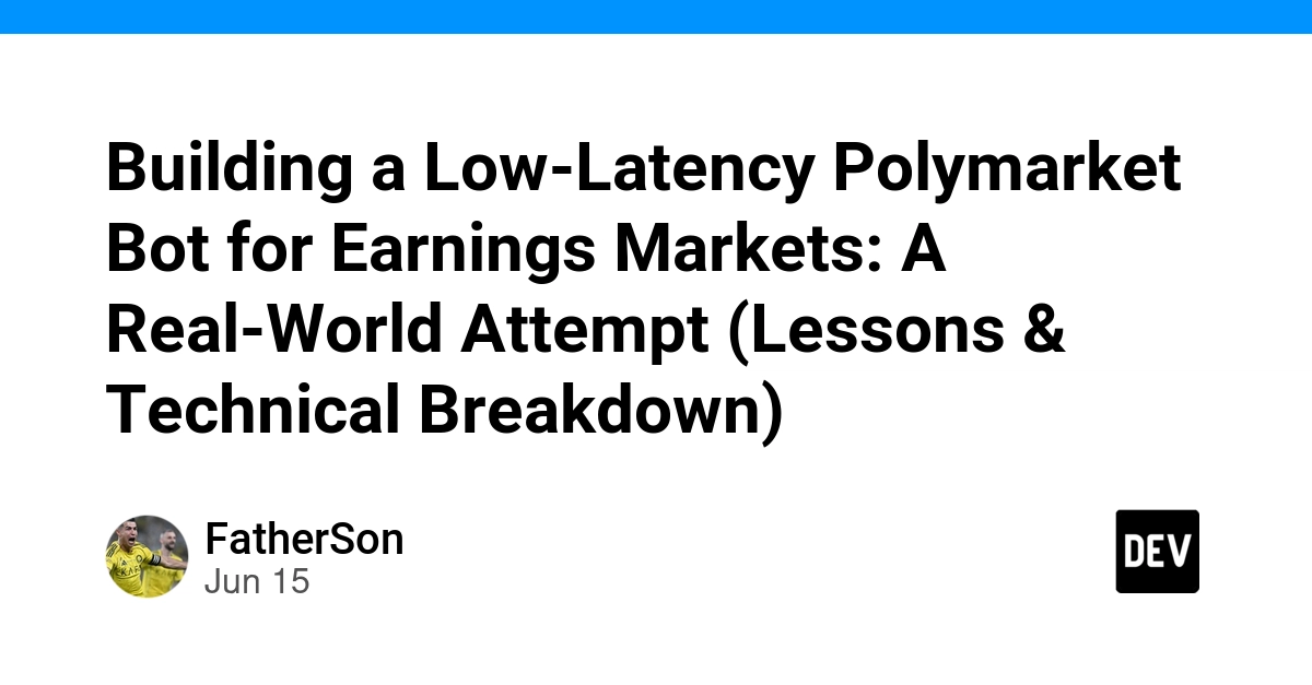 Building a Low-Latency Polymarket Bot for Earnings Markets: A Real-World Attempt (Lessons & Technical Breakdown)