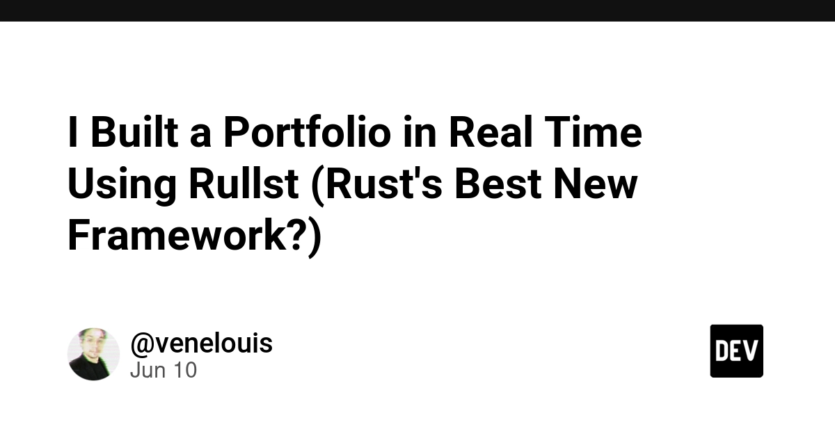 I Built a Portfolio in Real Time Using Rullst (Rust's Best New Framework?) 🦀
