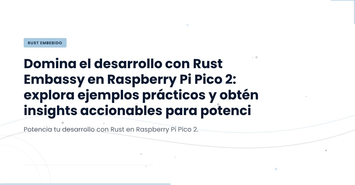 Rust Embassy Examples for Rasp…