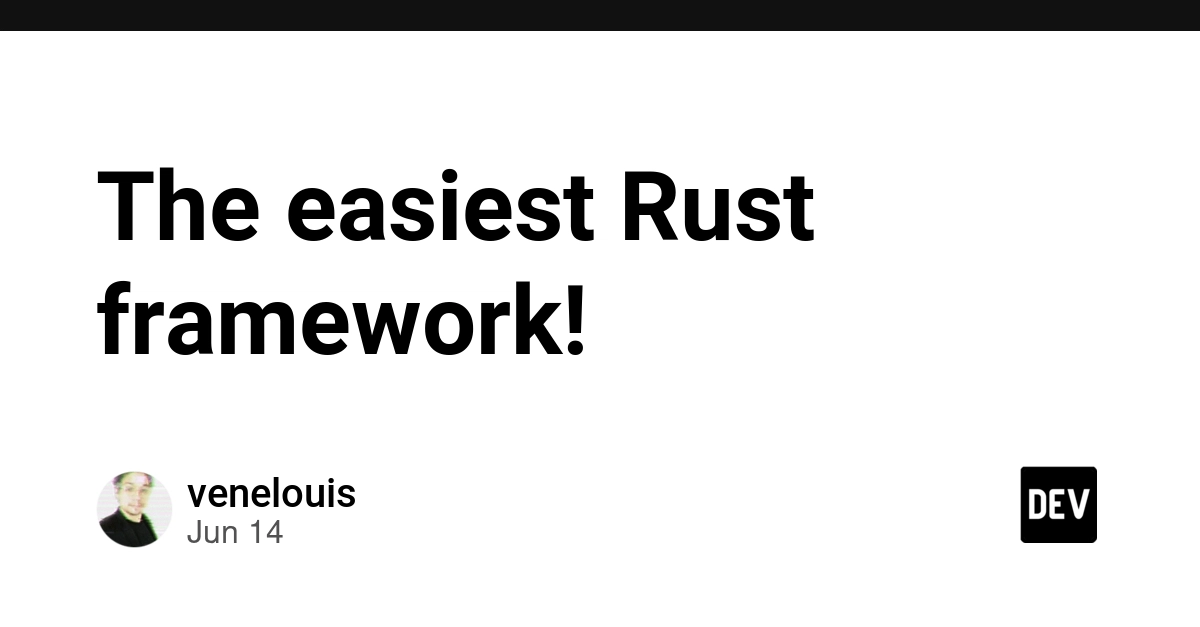 The easiest Rust framework!