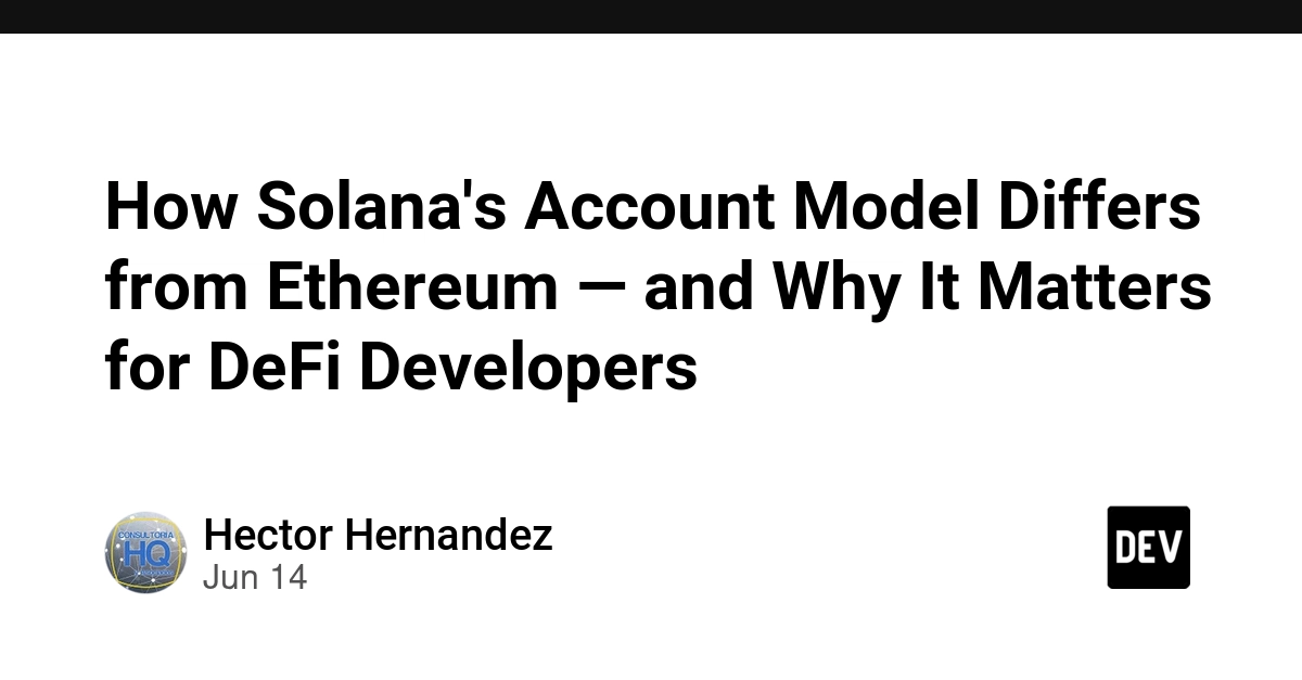 How Solana's Account Model Differs from Ethereum — and Why It Matters for DeFi Developers