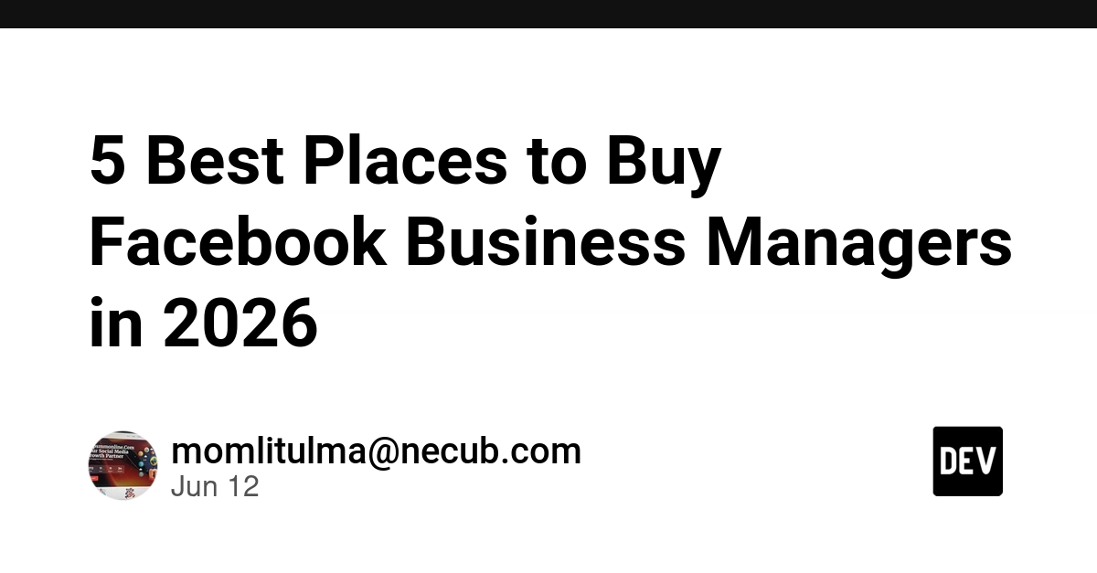 5 Best Places to Buy Facebook Business Managers in 2026
